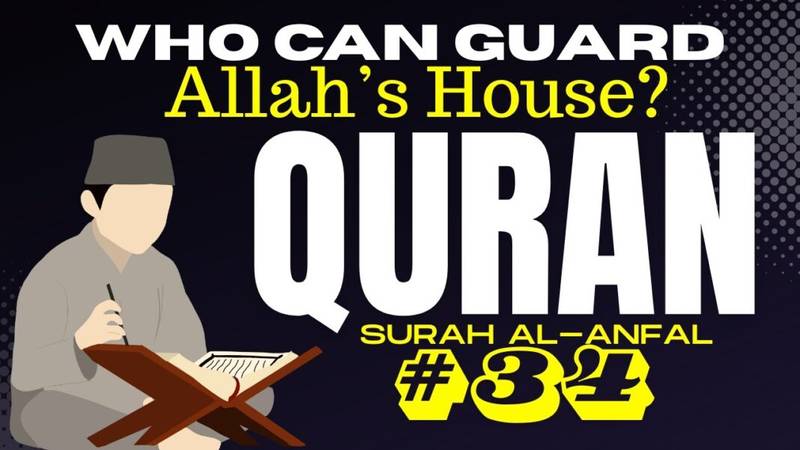 Daily Quran Reflection: Surah Al-Anfal 8:34 – Why Allah Punishes Those Who Obstruct His Sacred House