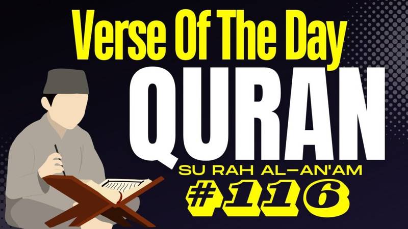 Daily Quran Reflection: Al-An’am 6:116 Following Truth Alone