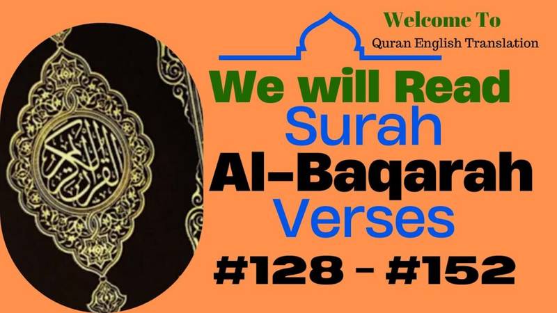 English Quran Translation Surah Al-Baqarah Verses 128 -152