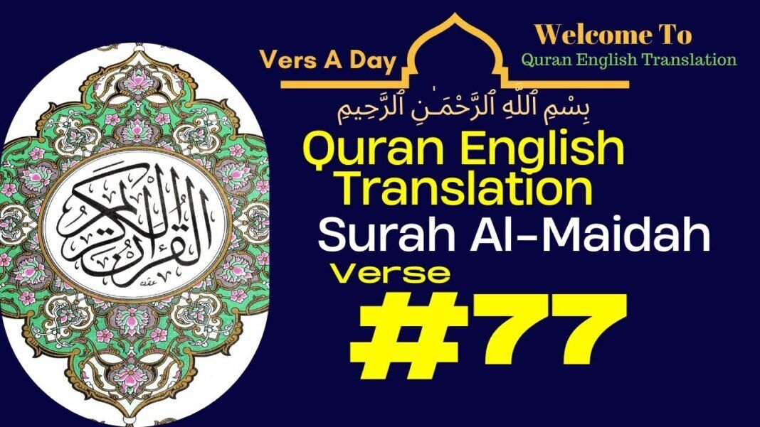 One Verse A Day – Surah Al Maidah Verse 77 – Quran English Translation