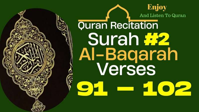 Surah Al Baqarah Verses 91 – 102 | Quran Recitation