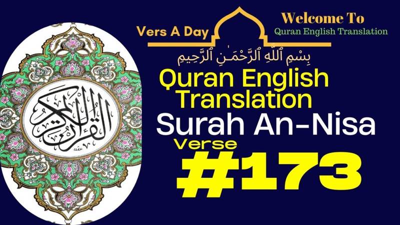Surah An Nisa Verse 173 Quran English Translation