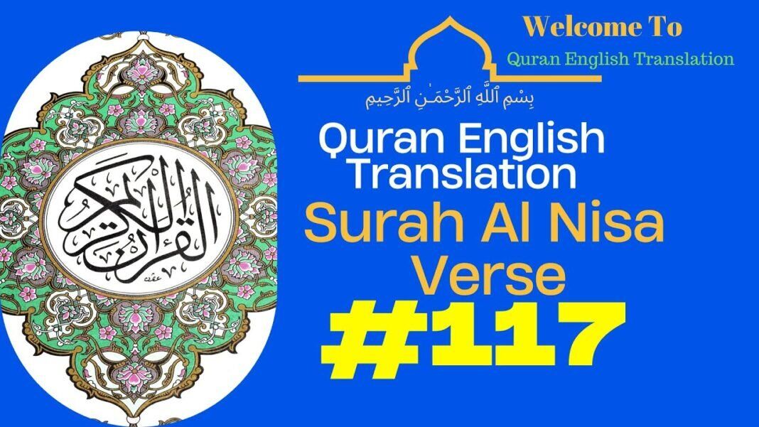 Unlocking Divine Guidance: Surah Al Nisa, Verse 117 – English Translation