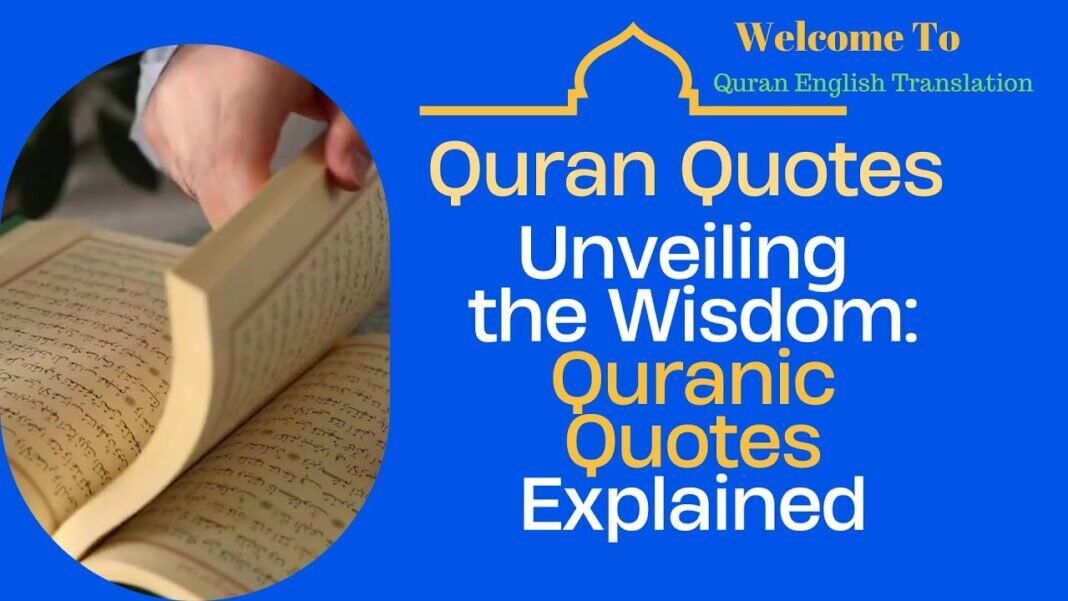 Unveiling the Wisdom: Quranic Quotes Explained