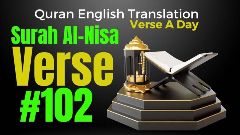 English Quran Translation Surah Al-Nisa Verse 102