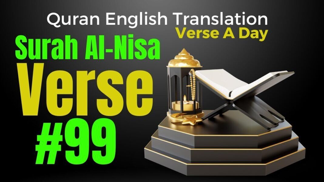 English Quran Translation Surah Al-Nisa Verse 99